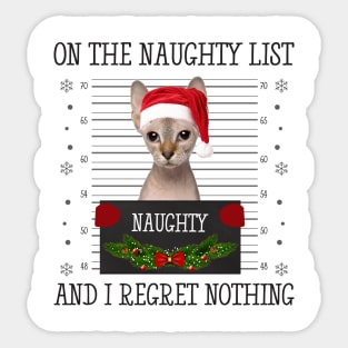 On The Naughty List, And I Regret Nothing Sticker